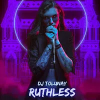 Dj Tolunay — Ruthless — обложка